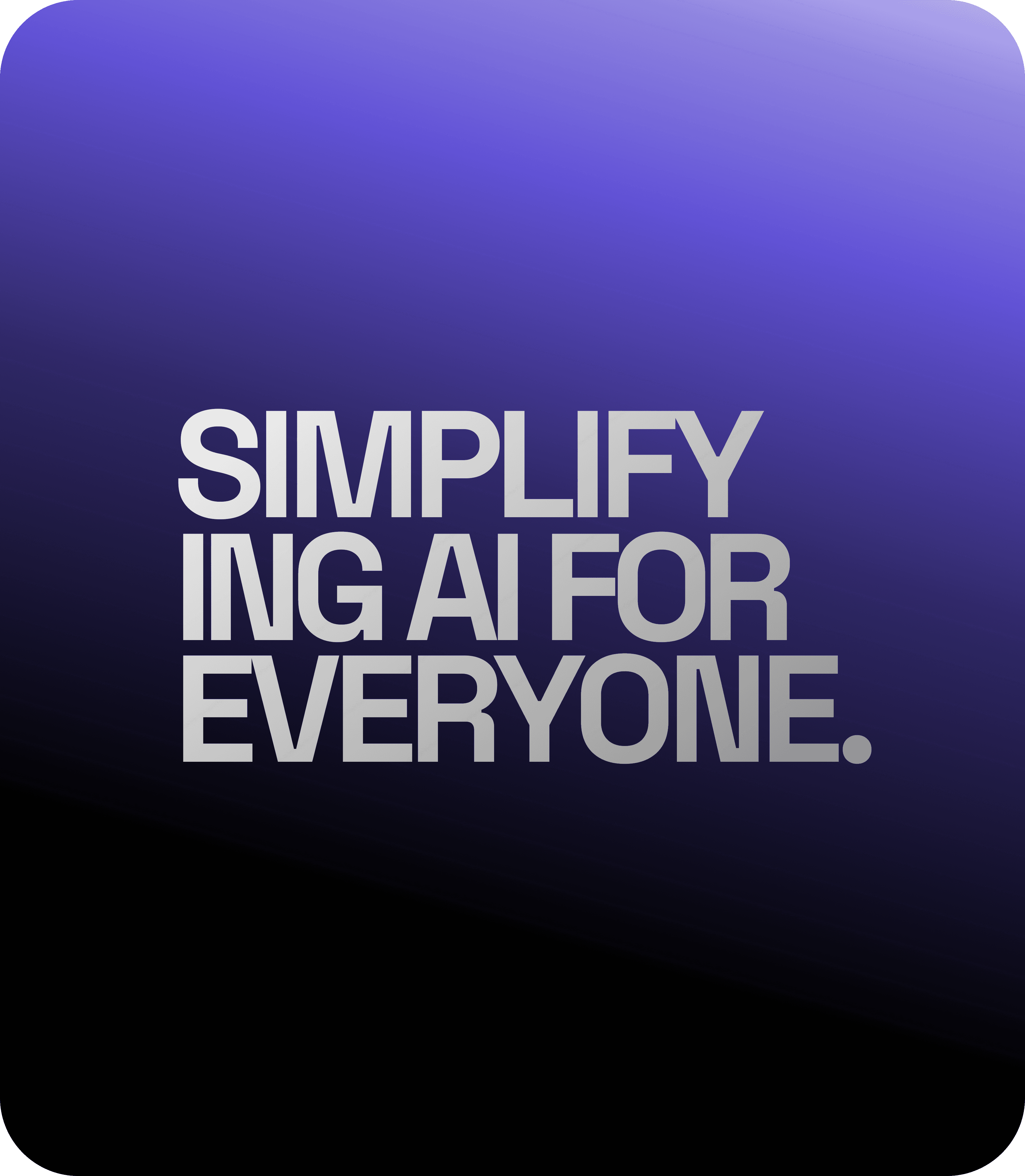 AI for everyone - learners and young professionals